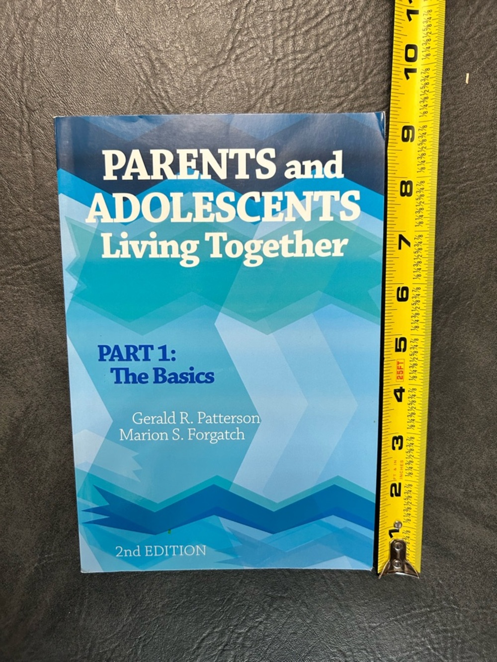 Parents and Adolescents: Living Together - Part 1 The Basics (Blue Cover)